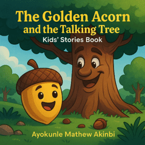 The Golden Acorn and the Talking Tree Kids’ Stories Book