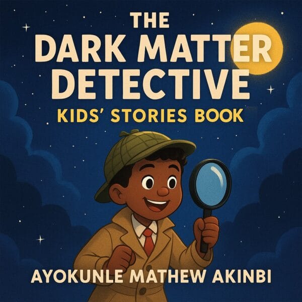 The Dark Matter Detective Kids’ Stories Book