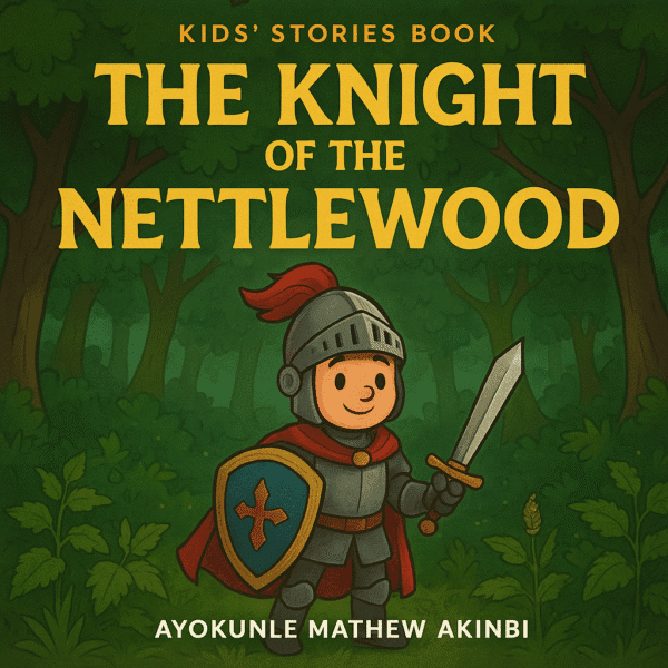 The Knight of the Nettlewood Kids’ Stories Book