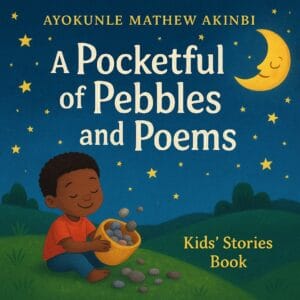 A Pocketful of Pebbles and Poems Kids’ Stories Book