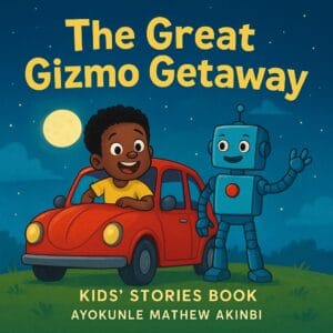 The Great Gizmo Getaway Kids’ Stories Book