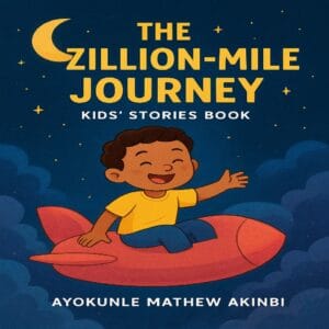 The Zillion-Mile Journey Kids’ Stories Book